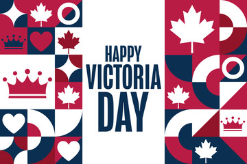 Happy Victoria Day. Holiday concept. Template for background, banner, card, poster with text inscription. Vector EPS10 illustration.