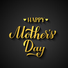 Happy Mothers Day gold calligraphy lettering on black background. Mother s day typography poster. Vector template for greeting card, banner, invitation, etc