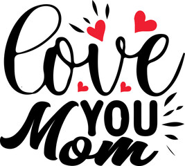 Love you Mom 