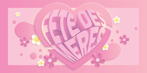 French Happy mothers day in a heart shape on a flowers background - modern typography design