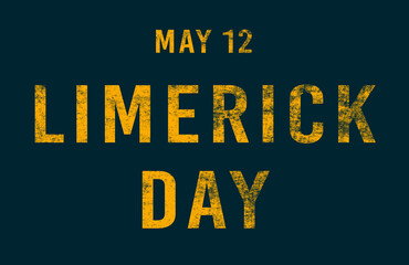 Happy Limerick Day, May 12. Calendar of May Text Effect, design