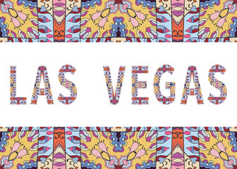 Las Vegas sign lettering with tribal ethnic ornament. Decorative letters and frame border pattern. Card or Invitation design. USA travel theme background. Hand drawn vector illustration