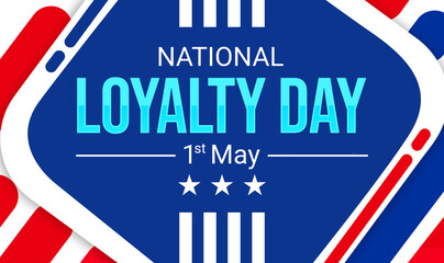 National Loyalty Day backdrop with colorful shapes and typography. American loyalty day wallpaper