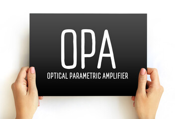 OPA - Optical Parametric Amplifier acronym text on card, abbreviation concept background