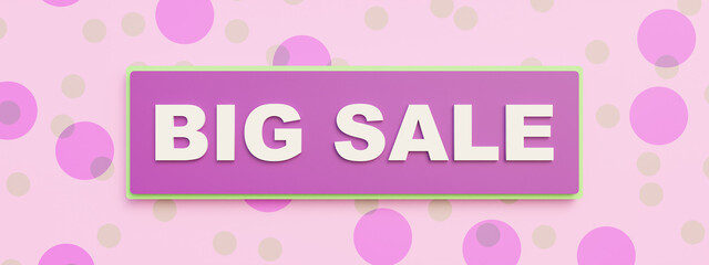 Big Sale. Commercial sign in purple with the text big sale. Shopping, retail marketing, coupon, selling,  promotion, discount, commercial activity and consumerism.