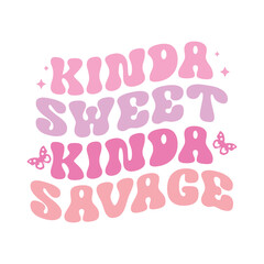 kinda sweet kinda savage