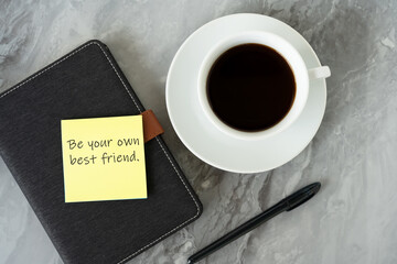 Fototapeta na wymiar Adhesive note with text be your own best friend