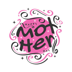 Fototapeta premium Happy Mother's Day Lettering. Mother Day Typography, Can be Used for Greeting Card, Poster, Banner, or T Shirt Design