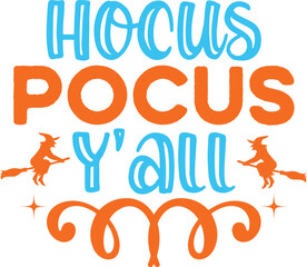 Hocus pocus y'all svg