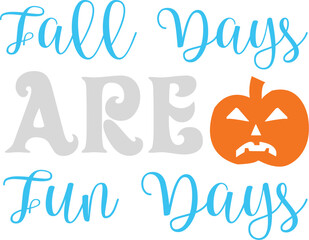 Fall Days Are Fun Days svg