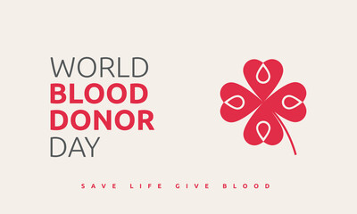 Fototapeta na wymiar World Blood Donor Day banner. Red clover petal made from hearts with blood drops. Save a life donate blood. Vector illustration for blood donation day 14 June