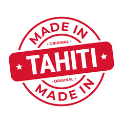 Made In Tahiti Stamp Logo Icon Symbol Design. Seal National Original Product Badge. Vector Illustration
