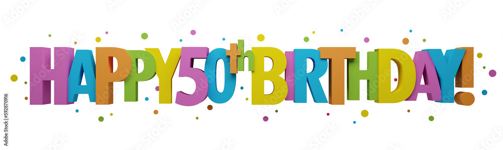 Wall mural 3d render of colorful happy 50th birthday! banner with dots on transparent background