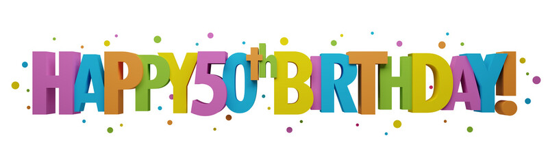3D render of colorful HAPPY 50th BIRTHDAY! banner with dots on transparent background - obrazy, fototapety, plakaty
