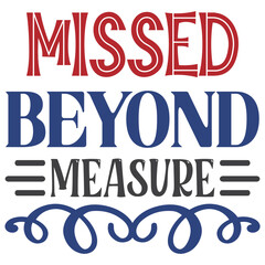 Missed Beyond Measure