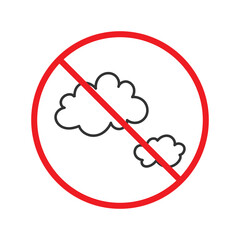 No cloud icon. Forbidden 
clouds icon. No clouds vector sign. Prohibited calling vector icon. Warning, caution, attention, restriction flat sign design. Do not 