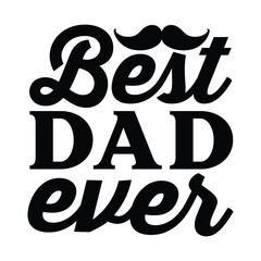 Best dad ever vector arts 