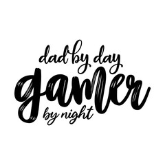 Dad by Day Gamer by Night svg