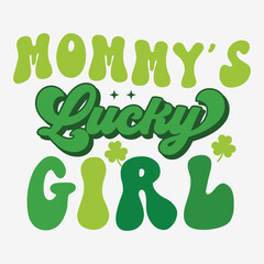 Mommys Lucky girl SVG