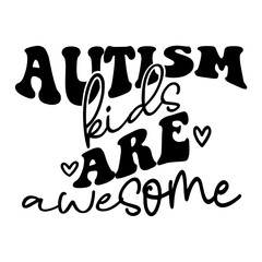 Autism Kids Are Awesome