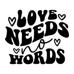 Love Needs No Words