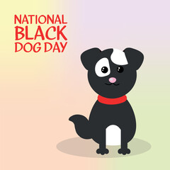 National Black Dog Day. Design suitable for greeting card poster and banner