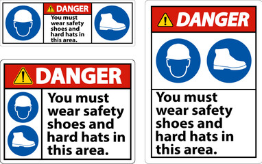 Danger Sign, You Must Wear Safety Shoes And Hard Hats In This Area