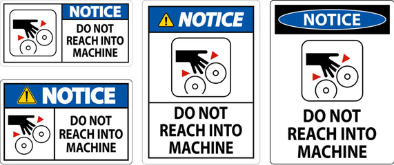 Notice Sign Do Not Reach Into Machine