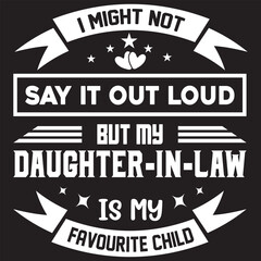 I MIGHT NOT SAY IT OUT LOUD BUT MY DAUGHTER-IN-LAW