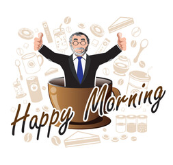 Businessman is Happy Coffee Time on cup