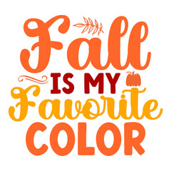 Fall Is My Favorite Color svg