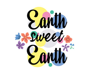  Earth Sweet Earth T shirt Design 