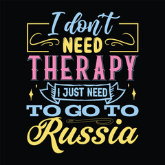 Naklejka premium I don't need therapy t shirt design