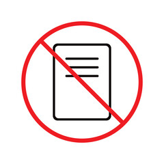 No document vector icon. Forbidden file icon. No file flat sign design. Prohibited editing symbol pictogram. Warning, caution, attention, restriction label ban attention flat sign design. Do not edit 