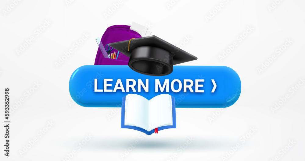 Poster Learn more button with gratuation cap. Vector 3d illustration
