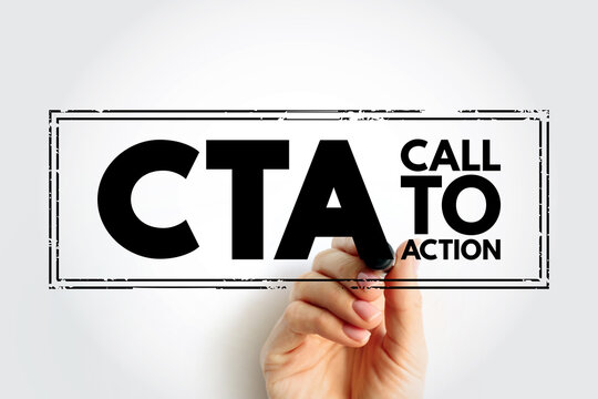 CTA Call To Action - marketing term for any design to prompt an immediate response or encourage an sale, acronym text stamp concept background