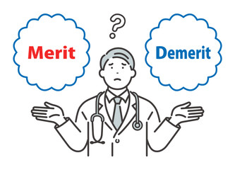 Merit / Demerit：メリットとデメリットを比べて悩む男性医師