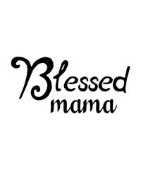 Mothers Day SVG Bundle, Mom life svg, Mama svg, Funny Mom Svg, Blessed mama svg, Mom of boys girls svg, Mom quotes svg png,Mothersday SVG Bundle 2023, INSTANT DOWNLOAD, Mother Svg, Digital Download