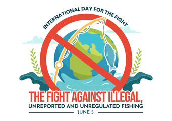 International Day for the Fight Against Illegal, Unreported and Unregulated Fishing Vector Illustration with Rod Fish in Flat Hand Drawn Templates