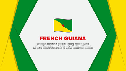 French Guiana Flag Abstract Background Design Template. French Guiana Independence Day Banner Cartoon Vector Illustration. French Guiana Background