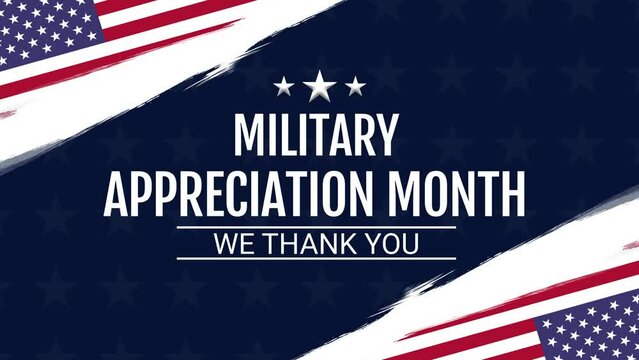 National Military Appreciation Month. We thank you. Celebrating every year in May. Encourages U.S. citizens to observe the month in a symbol of unity