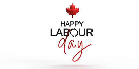 Fototapeta na wymiar happy labour day font text calligraphy maple leaf plant blossom natural environment canada country national symbol sign labour freedom patriotic international employment industry september event label