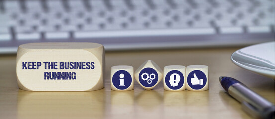 Keep the business running	