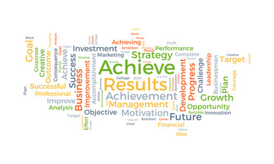 Obraz premium Word cloud background concept for Achieve Results. Marketing growth, financial achievement result of business development. vector illustration.