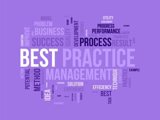 Word cloud background concept for Best Practice. Quality improvement with development idea strategic result. vector illustration.