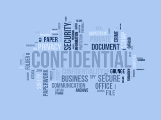 Word cloud background concept for Confidential. Secret information authority, privacy important of departure document. vector illustration.