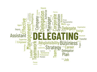 Word cloud background concept for Delegating. Business responsibility, career management assign of strategic leadership approach. vector illustration.