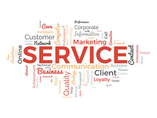 Word cloud background concept for Service. Quality support, client management advice of communication strategy. vector illustration.