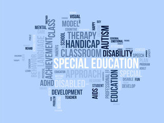 Word cloud background concept for Special Education. Disability development, special child behavior of development approach plan. vector illustration.