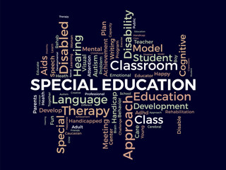 Word cloud background concept for Special Education. Disability development, special child behavior of development approach plan. vector illustration.